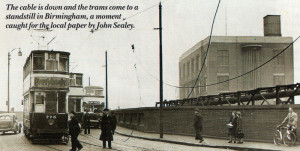 The cable is down and the trams come to a standstill in Birmingham, a moment caught for the local paper by John Sealey,